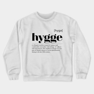 Danish Hygge Social Lifestyle in Denmark Crewneck Sweatshirt